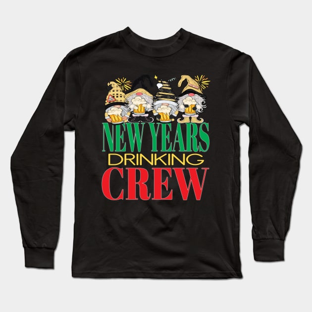 Funny New Years Drinking Crew Beers Alcohol Eve Gnomes Party New York Long Sleeve T-Shirt by Envision Styles